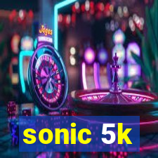 sonic 5k